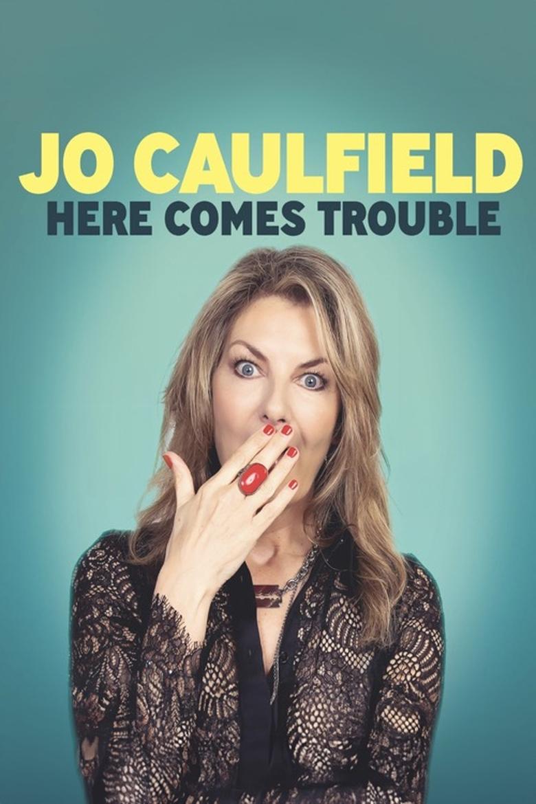 Poster of Jo Caulfield: Here Comes Trouble