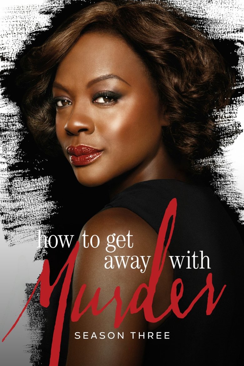 Poster of Episodes in How To Get Away With Murder - Season 3 - Season 3