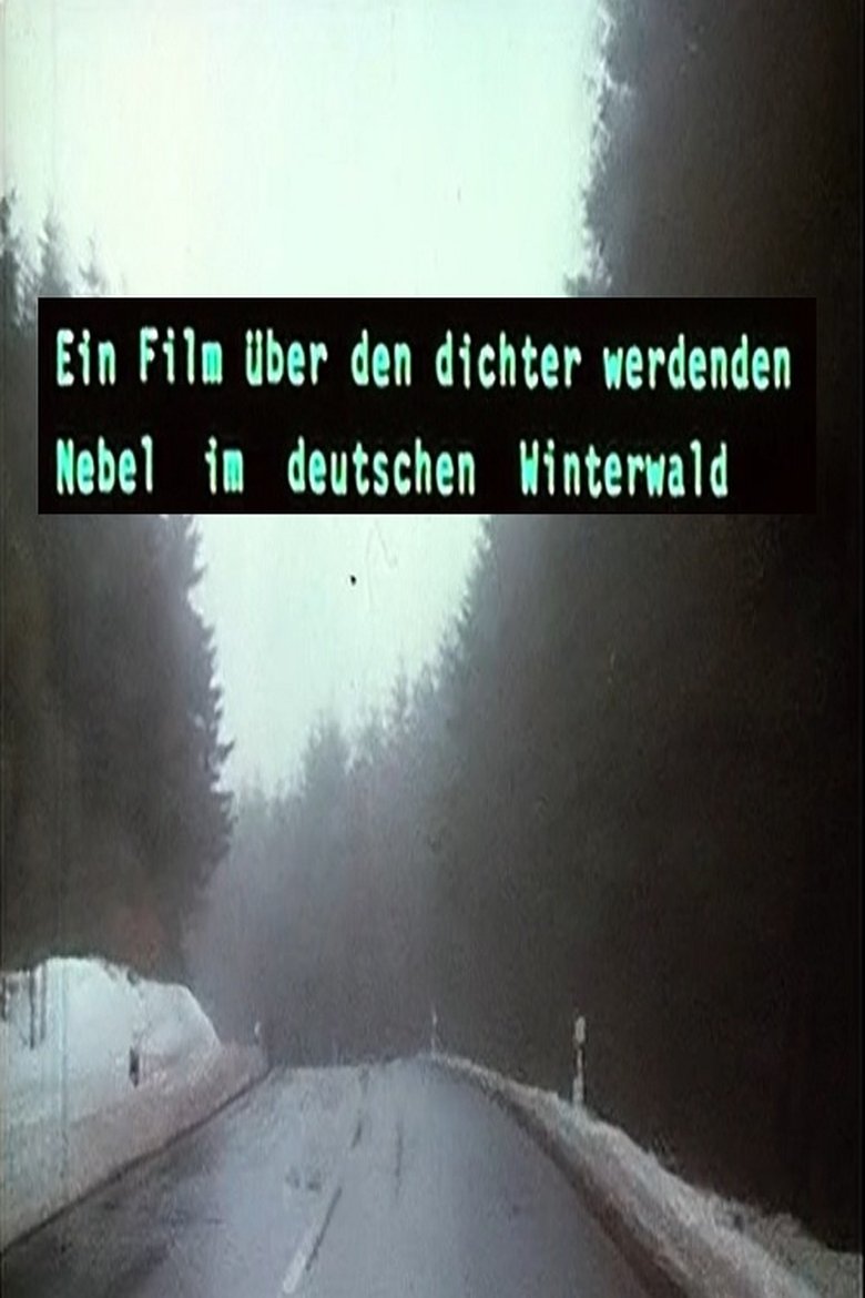Poster of Ein Film über den dichter werdenden Nebel im deutschen Winterwald