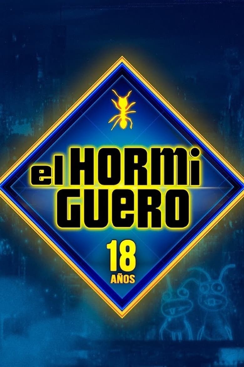 Poster of Episodes in El Hormiguero - Season 18 - Season 18