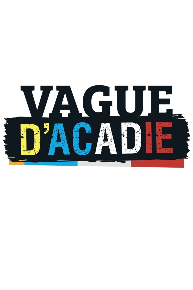 Poster of Vague d'acadie