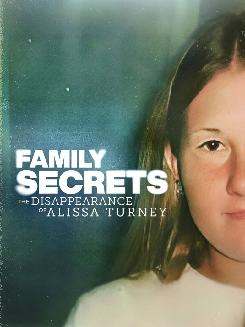 Poster of Family Secrets: The Disappearance Of Alissa Turney