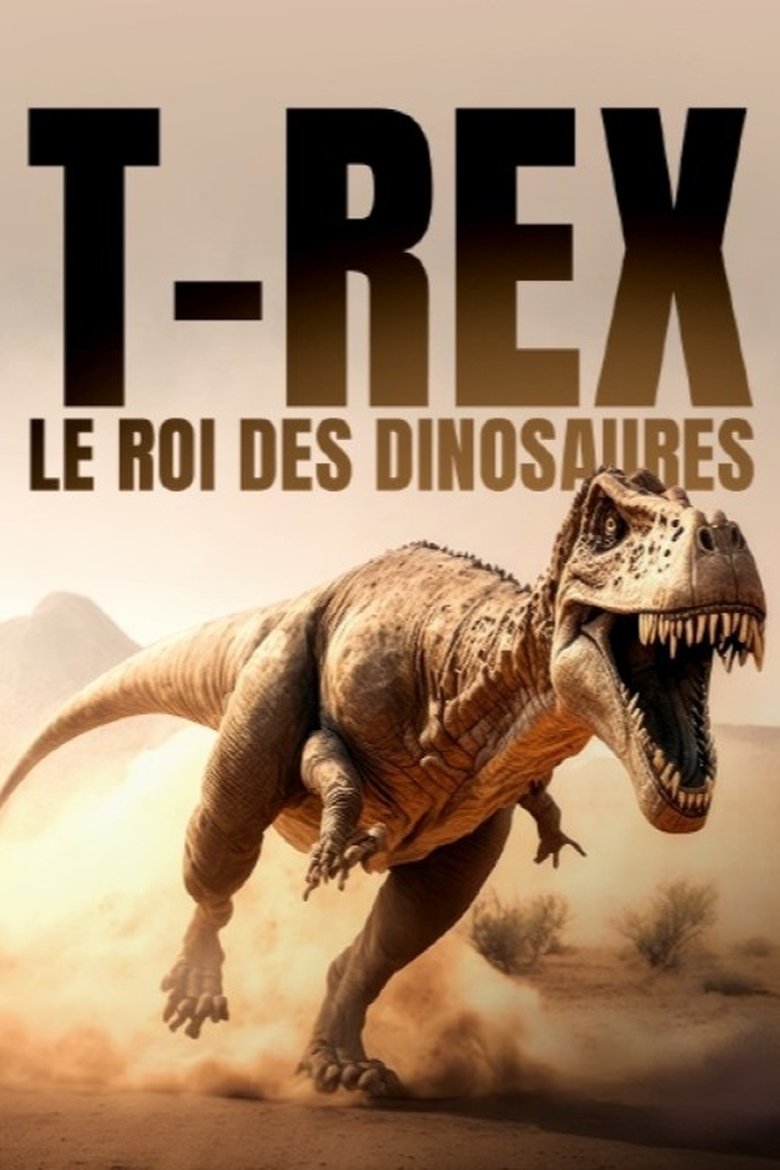 Poster of T-rex, le roi des dinosaures