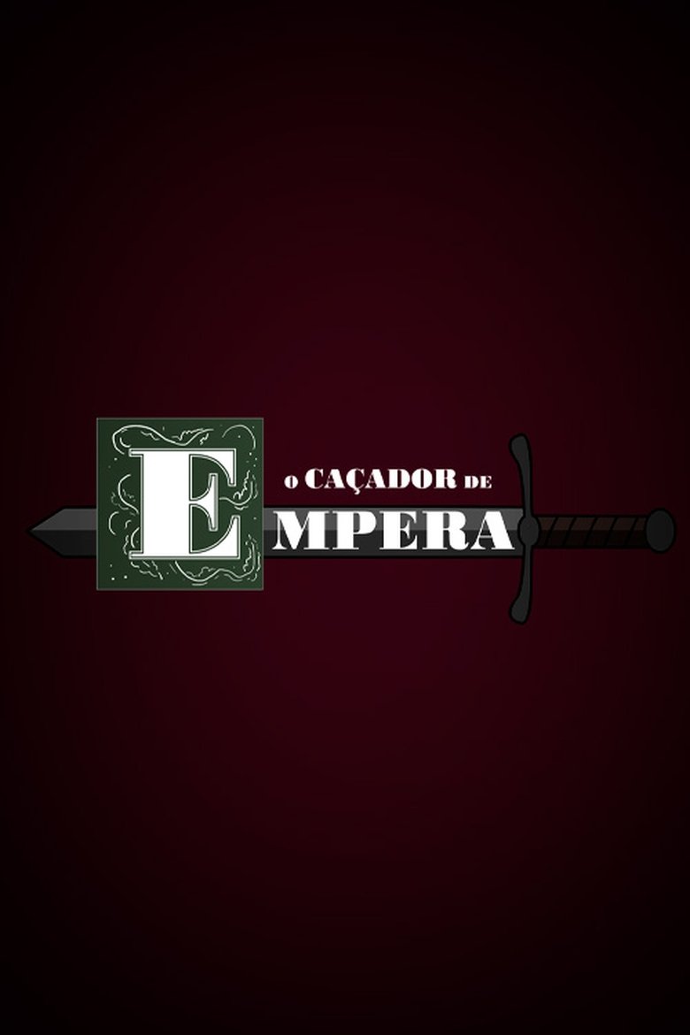 Poster of O Caçador de Empera