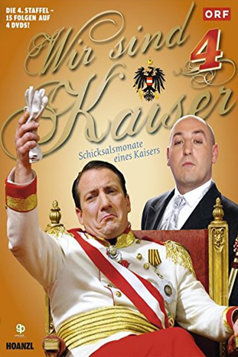 Poster of Episodes in Wir Sind Kaiser - Season 4 - Season 4