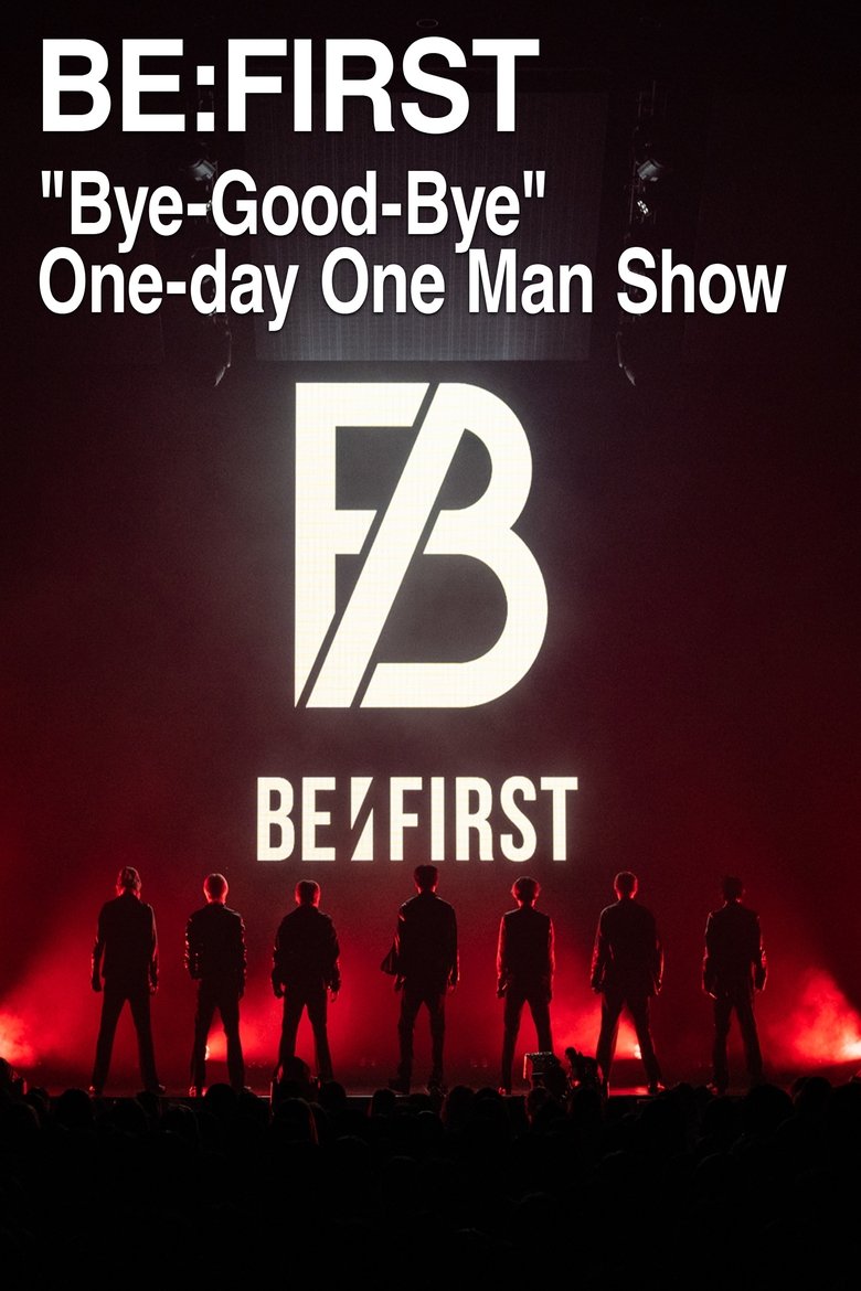 Poster of BE:FIRST “Bye-Good-Bye” One-day One Man Show