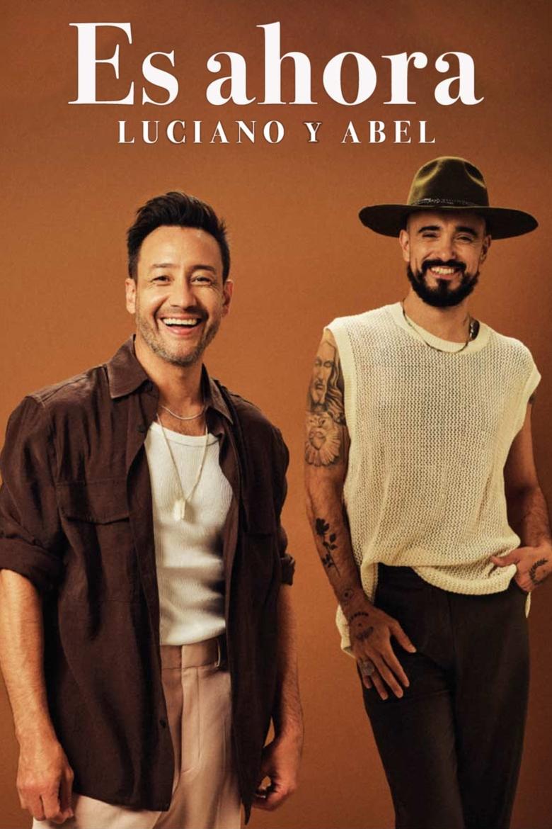 Poster of Es ahora: Luciano y Abel