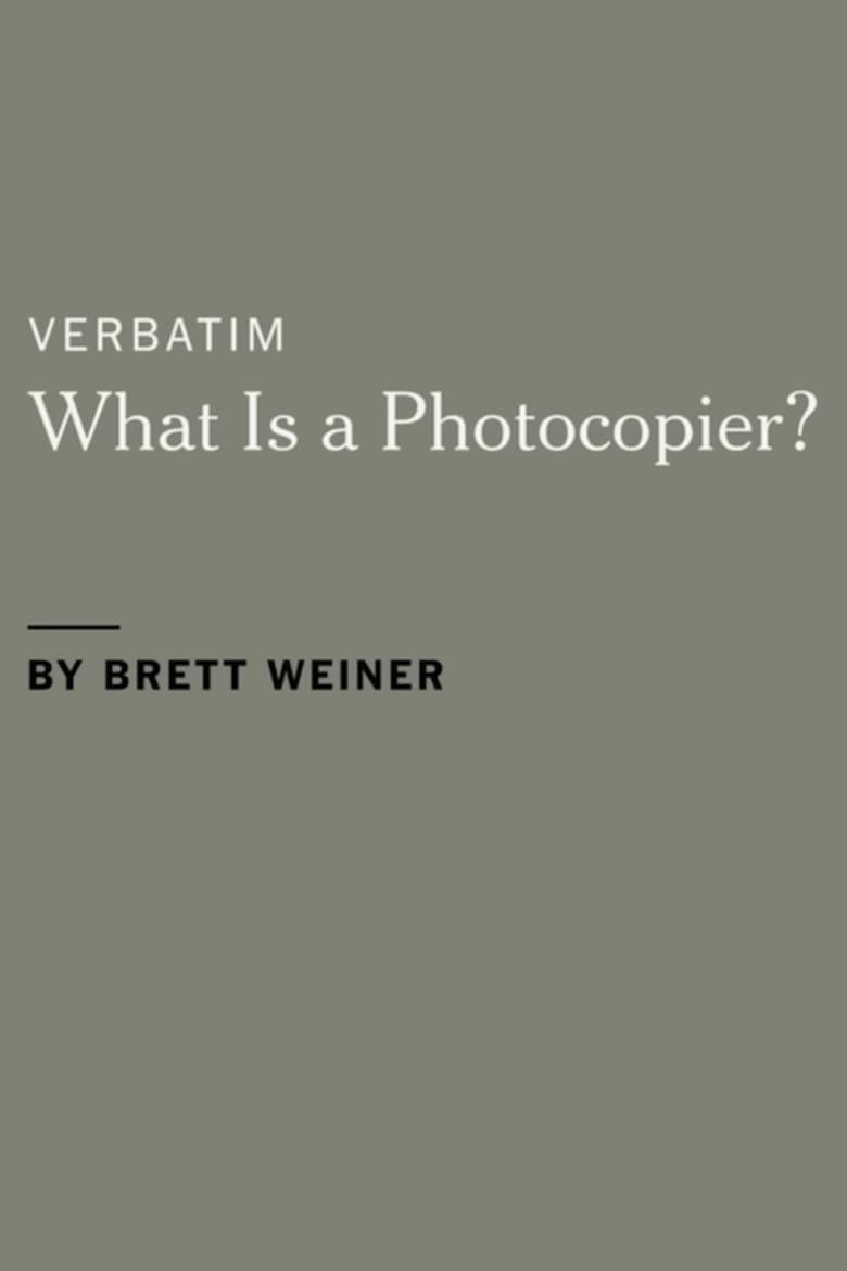 Poster of Verbatim: What Is a Photocopier?