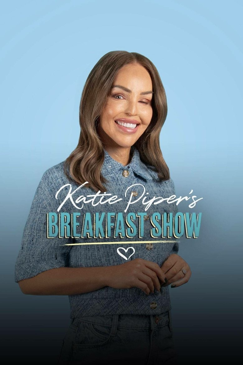Poster of Episodes in Katie Piper's Breakfast Show - Season 3 - Season 3