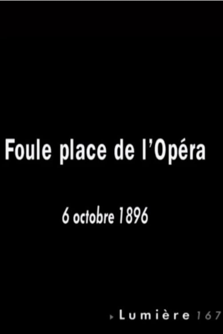 Poster of La foule sur la place de l’Opéra