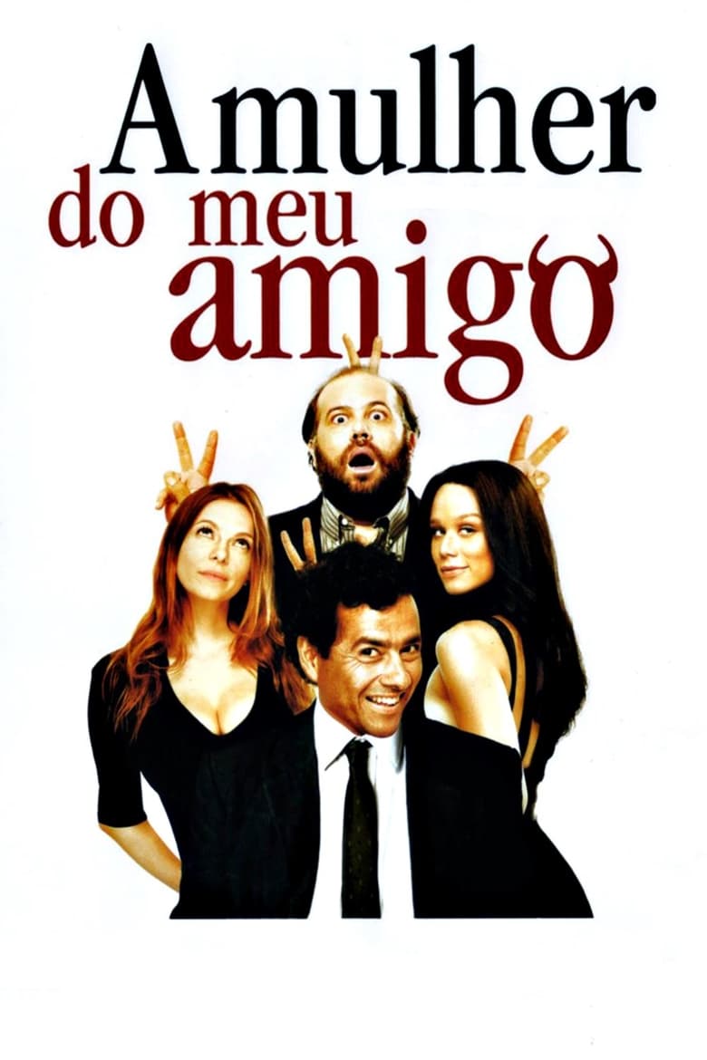 Poster of A Mulher do Meu Amigo