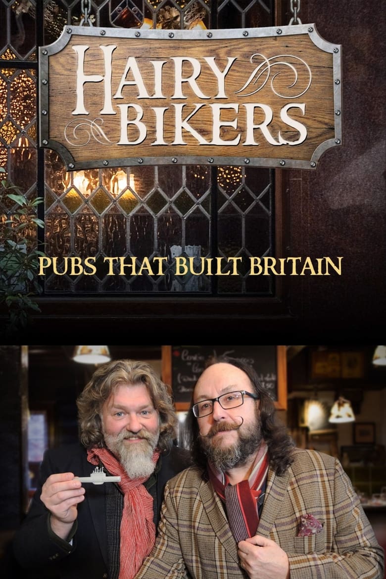 Poster of The Hairy Bikers: Pubs That Built Britain