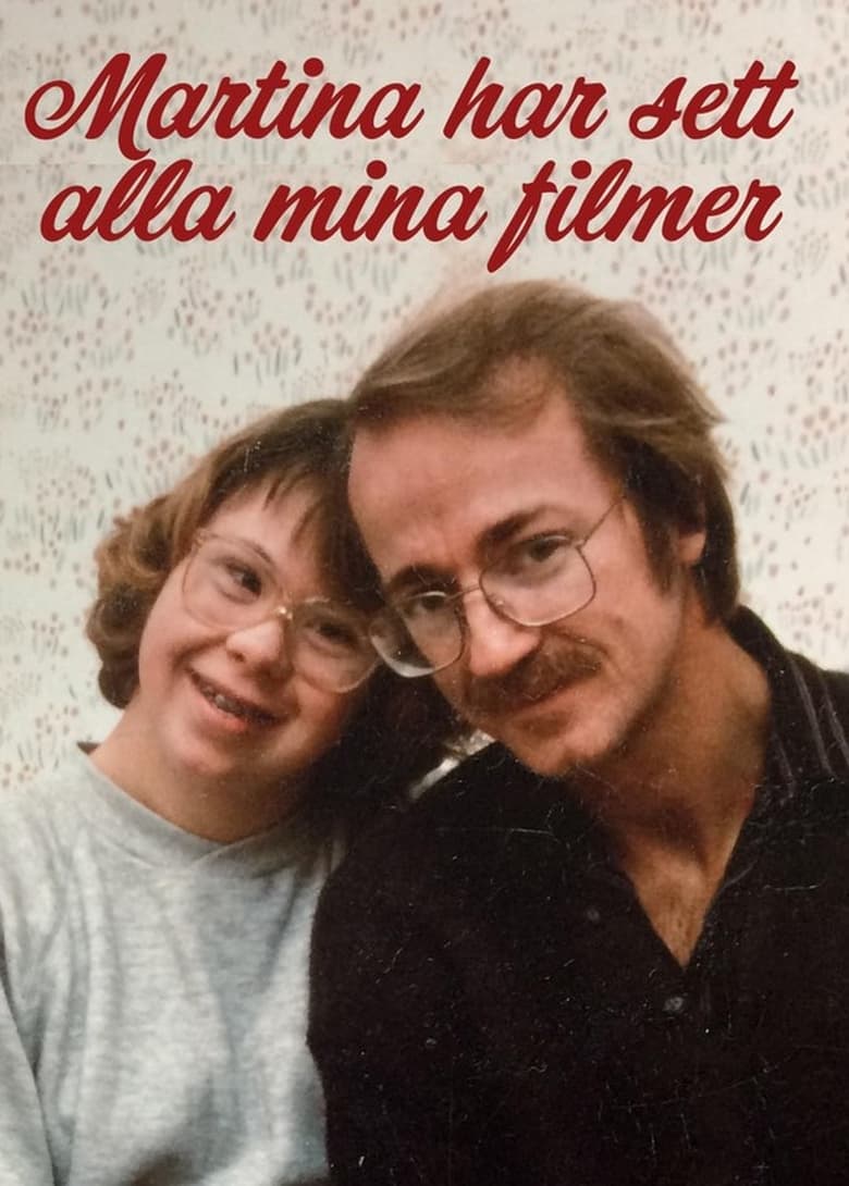 Poster of Martina har sett alla mina filmer