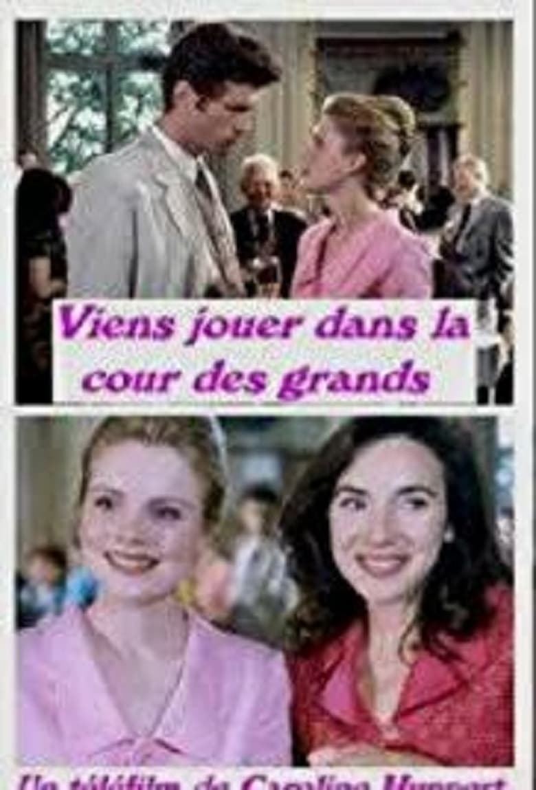 Poster of Viens jouer dans la cour des grands