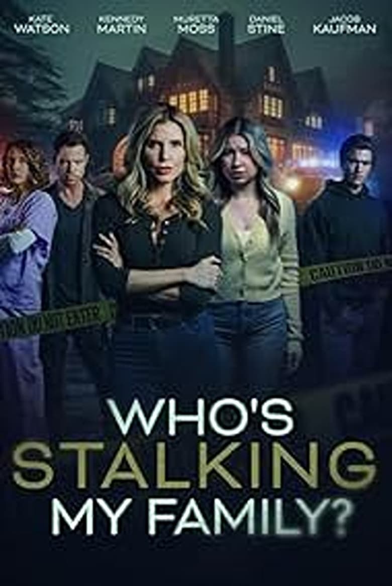 Poster of Who's Stalking My Family?