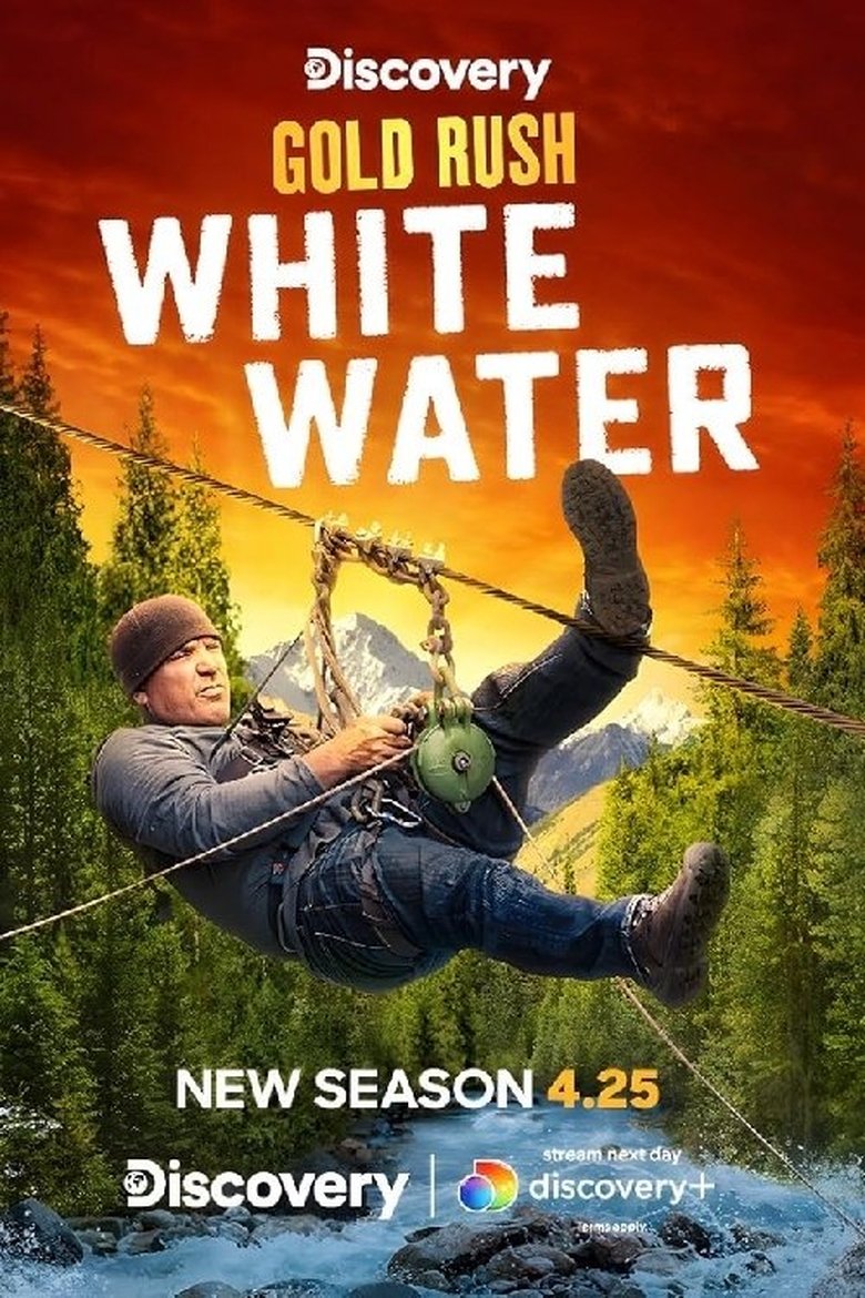 Poster of Episodes in Gold Rush  White Water - Season 9 - Season 9
