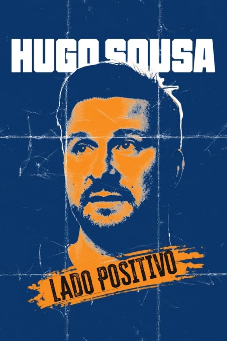 Poster of Hugo Sousa: Lado Positivo