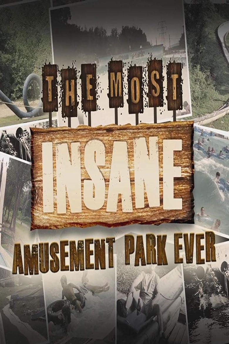 Poster of The Most Insane Amusement Park Ever