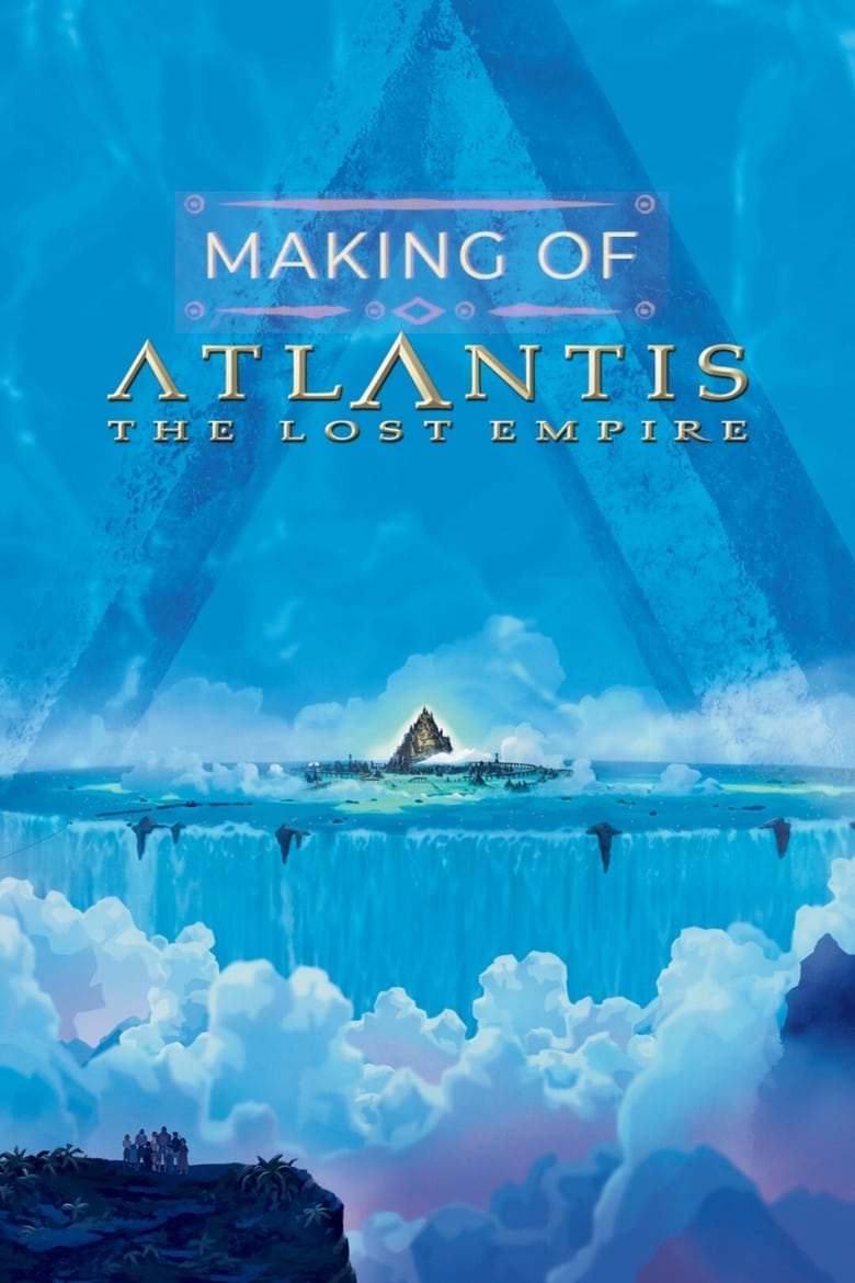 Poster of The Making of 'Atlantis: The Lost Empire'