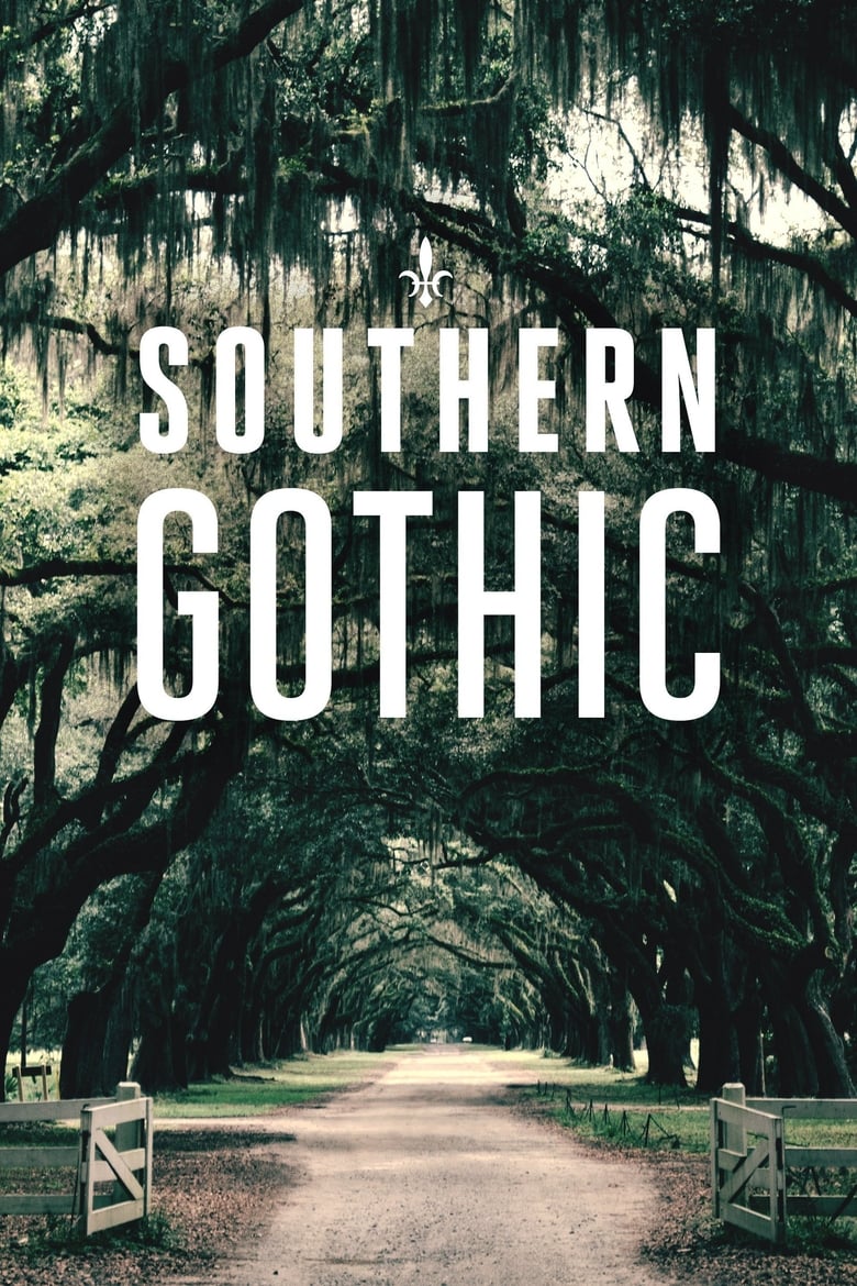 Poster of Episodes in Southern Gothic - Season 1 - Season 1