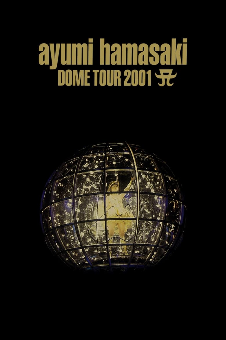 Poster of ayumi hamasaki DOME TOUR 2001 A