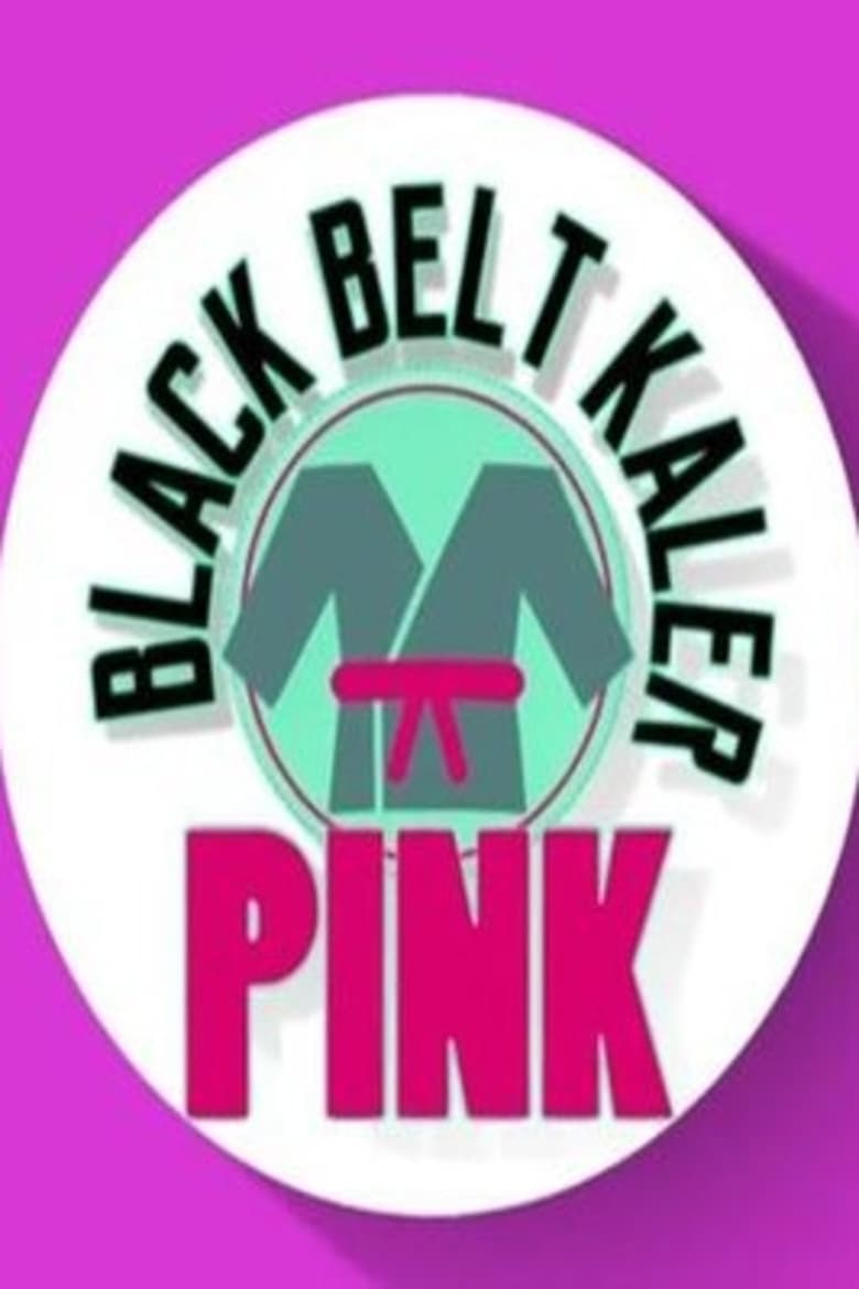 Poster of Black Belt Kaler Pink