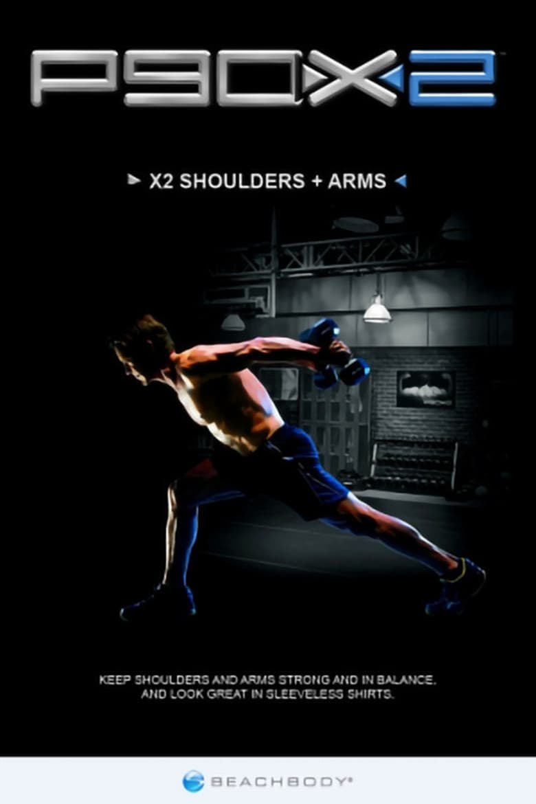 Poster of P90X2 - X2 Shoulders + Arms