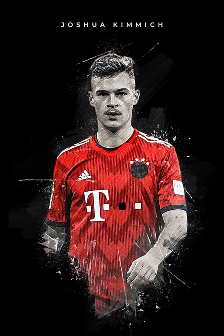 Poster of Joshua Kimmich - Die Doku