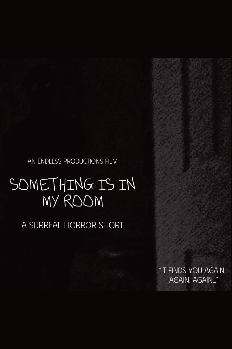 Poster of SOMETHING IS IN MY ROOM