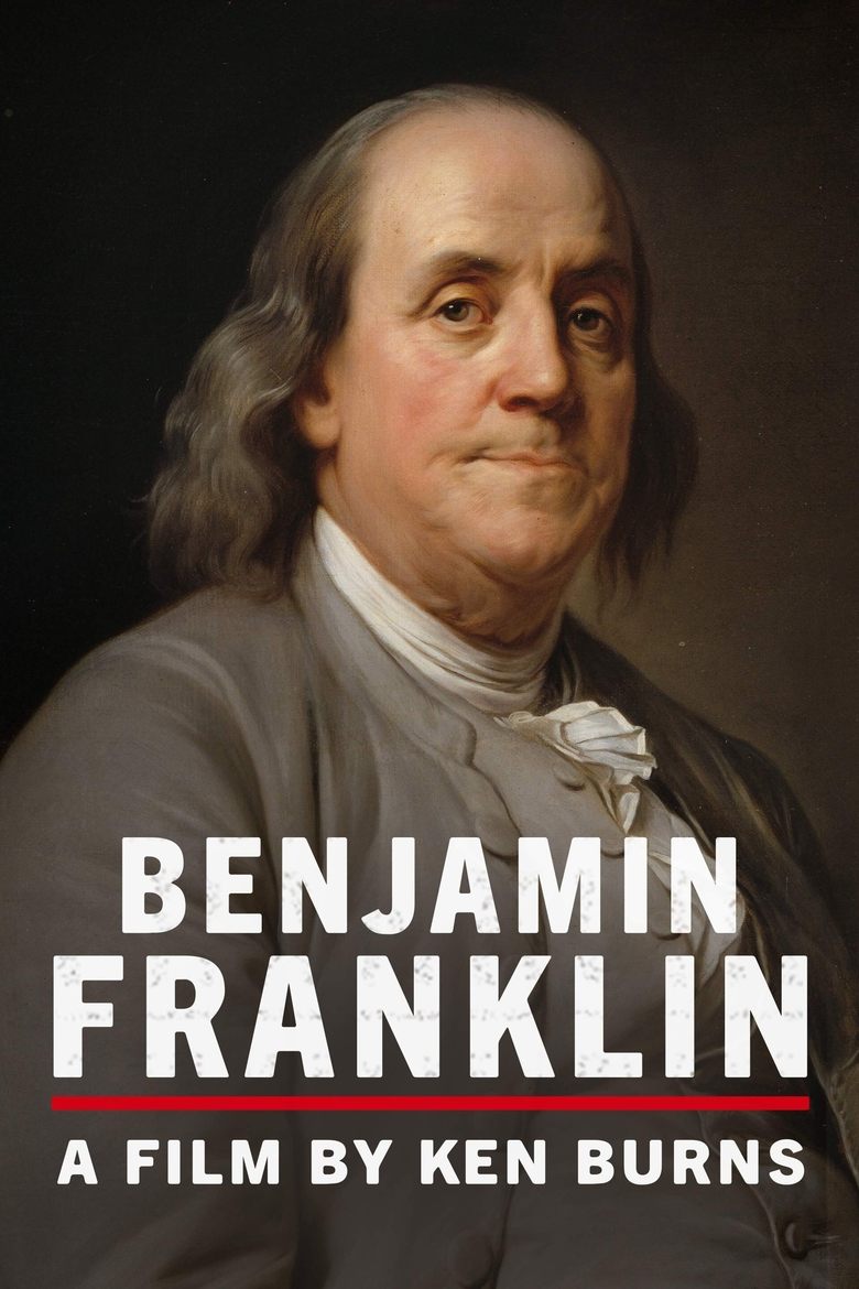 Poster of Cast and Crew in Benjamin Franklin - Season 1 - Episode 2 - An American (1775-1790)