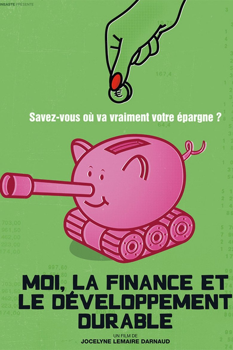 Poster of Moi, la finance et le développement durable