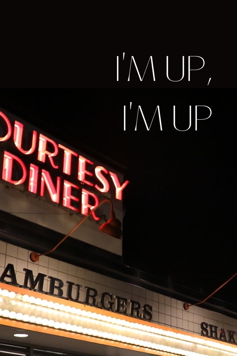 Poster of I’m Up, I’m Up