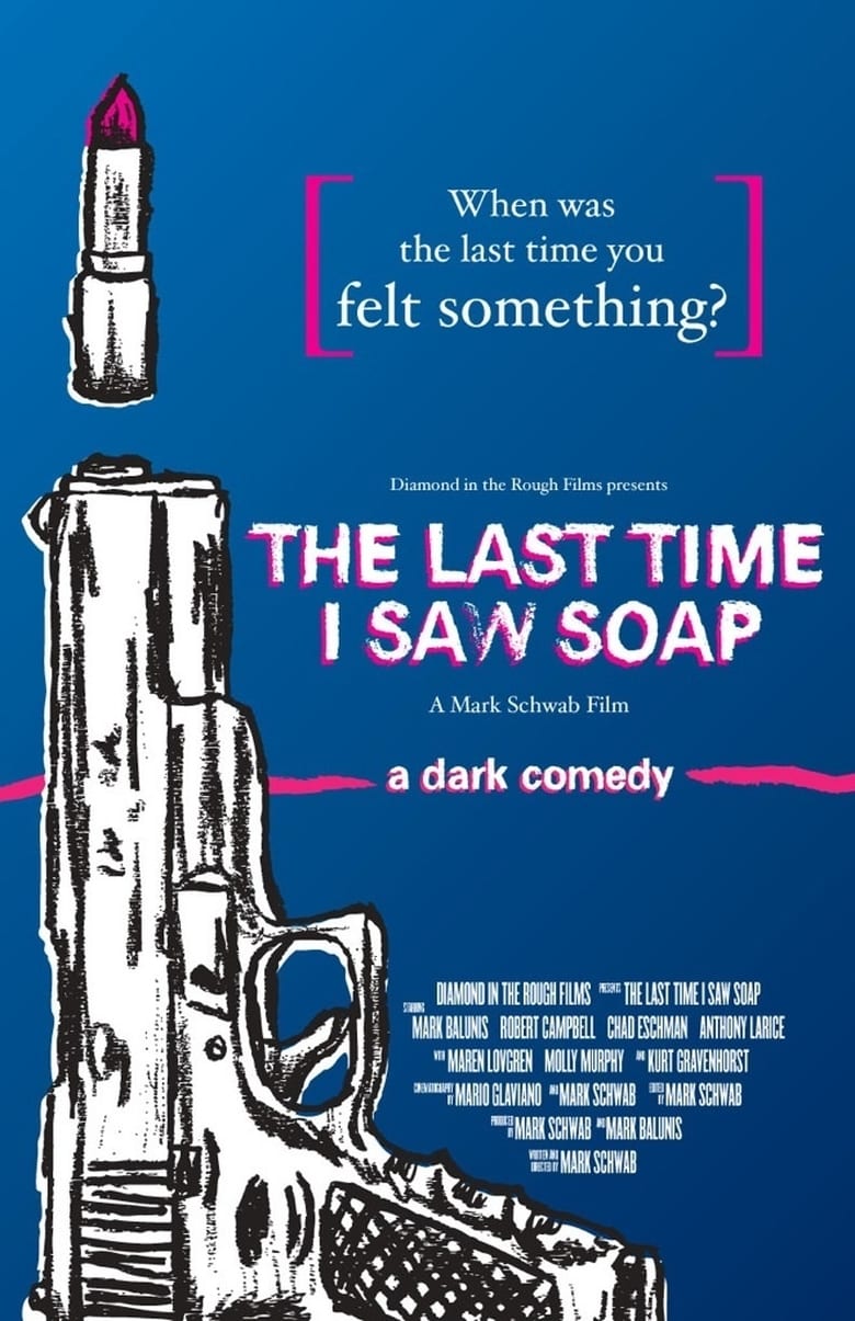 Poster of The Last Time I Saw Soap