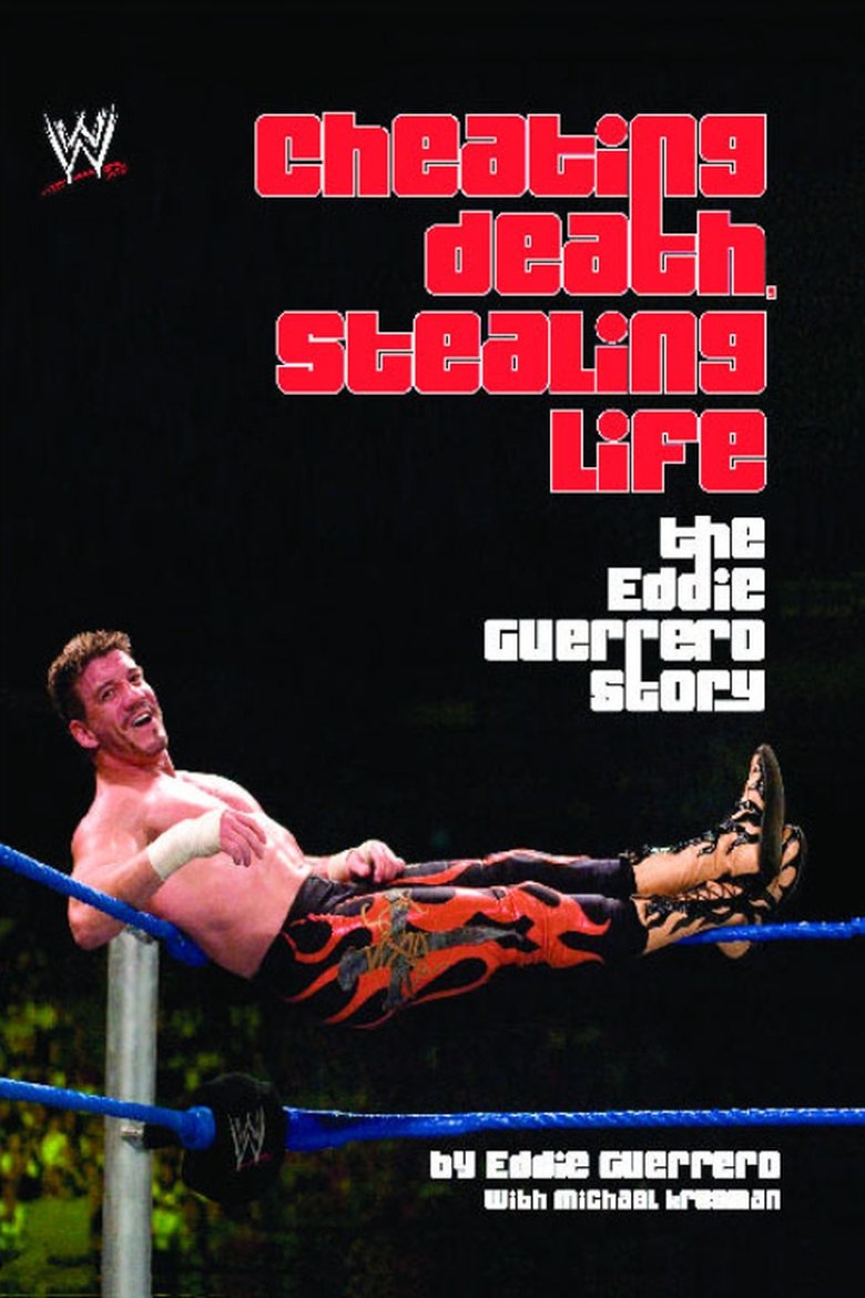Poster of Cheating Death, Stealing Life: The Eddie Guerrero Story
