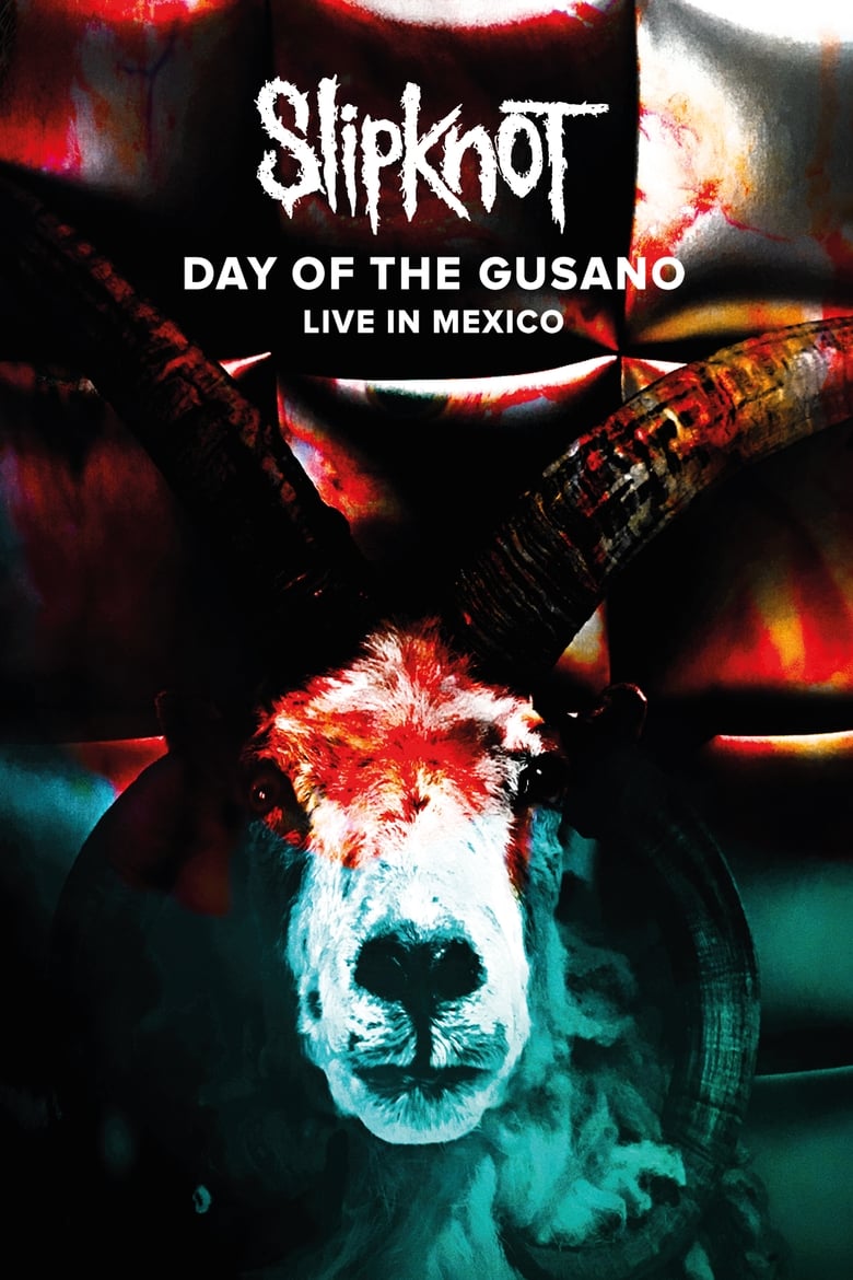 Poster of Slipknot - Day of the Gusano