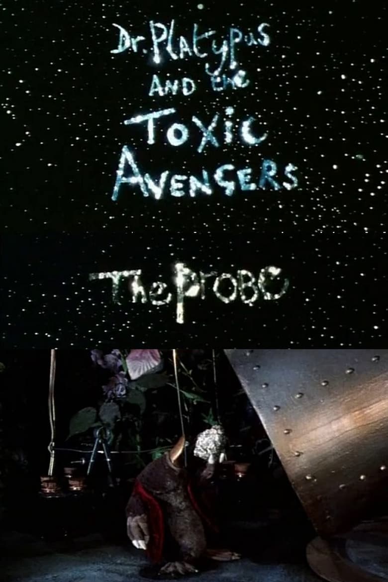 Poster of Dr. Platypus and the Toxic Avengers: The Probe