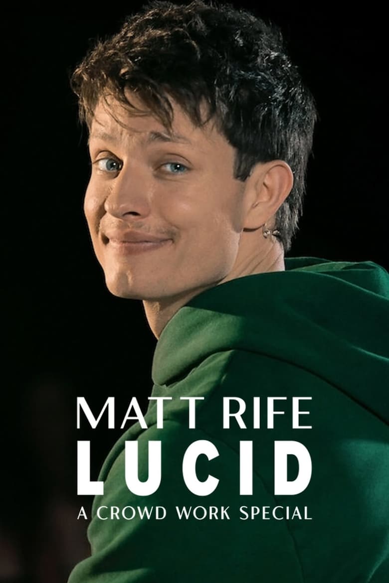 Poster of Matt Rife: Lucid - A Crowd Work Special