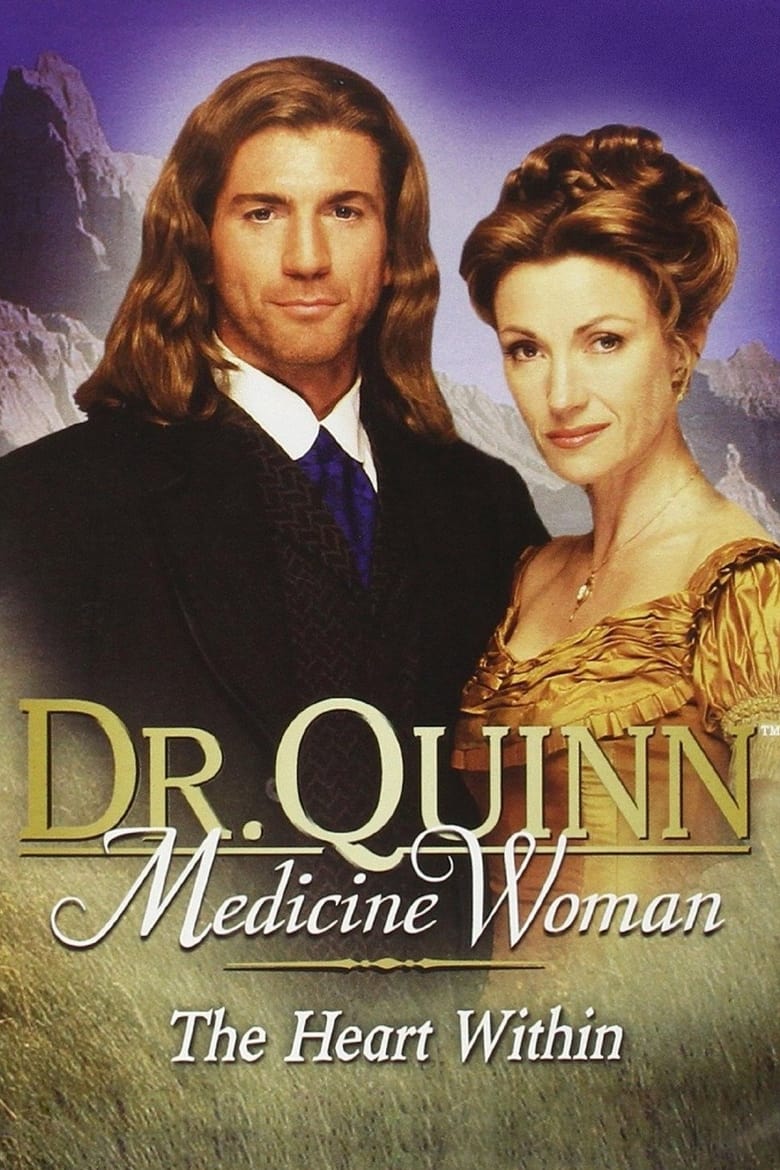 Poster of Dr. Quinn, Medicine Woman: The Heart Within