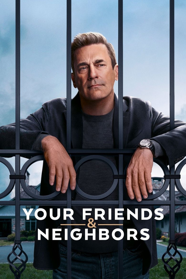 Poster of Your Friends & Neighbors