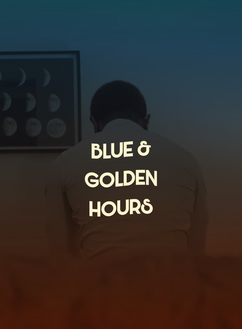 Poster of Blue & Golden Hours