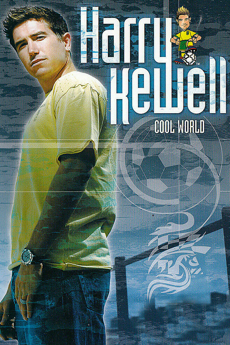 Poster of Harry Kewell: Cool World