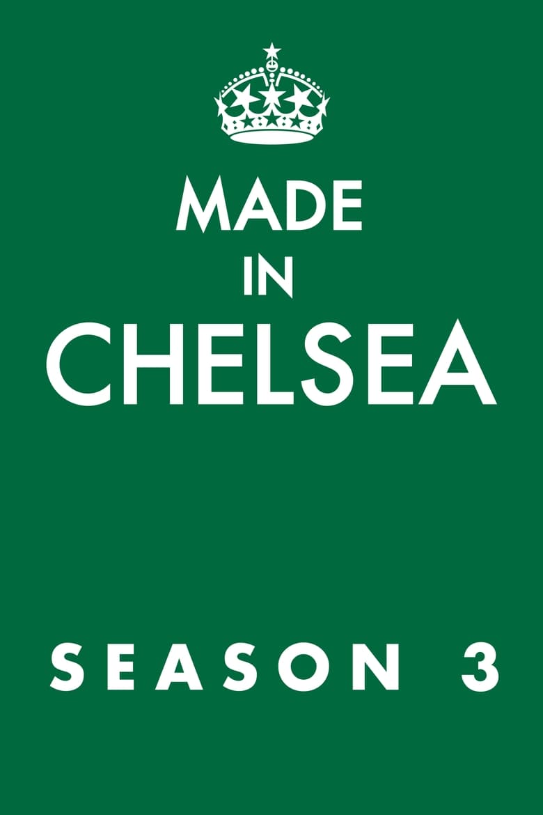 Poster of Episodes in Made In Chelsea - Season 3 - Season 3