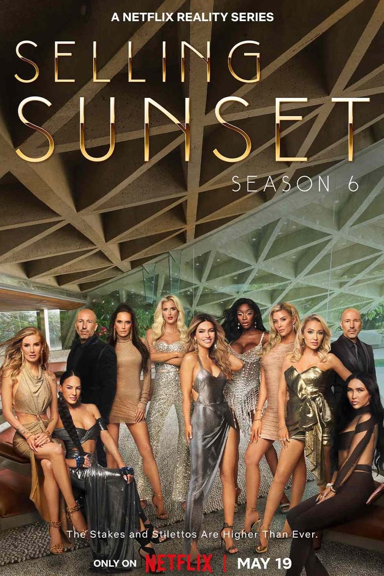 Poster of Cast and Crew in Selling Sunset - Season 6 - Episode 10 - Something's Gotta Give