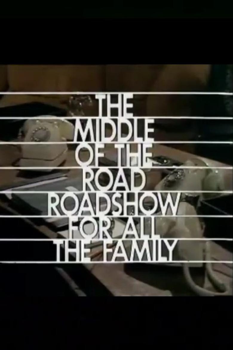 Poster of The Middle-of-the-Road Roadshow for All the Family