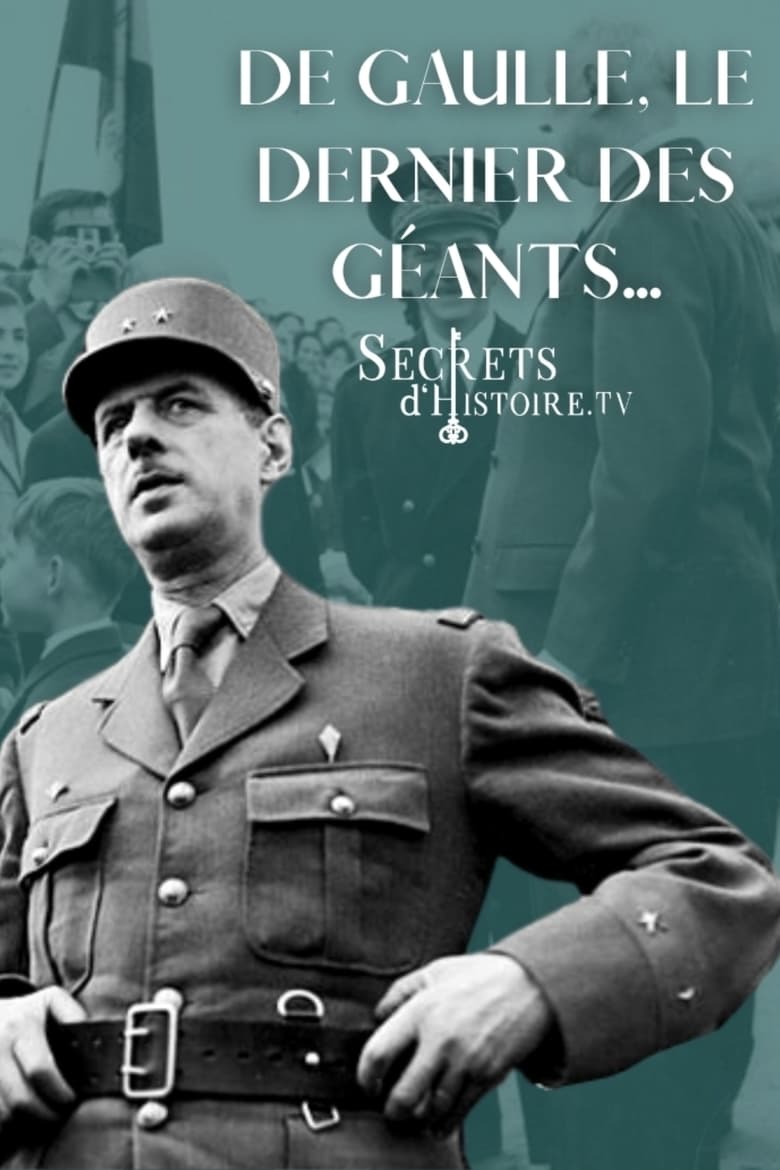 Poster of De Gaulle, le dernier des géants