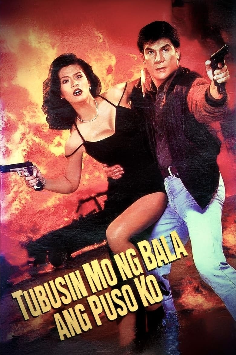 Poster of Tubusin Mo Ng Bala Ang Puso Ko