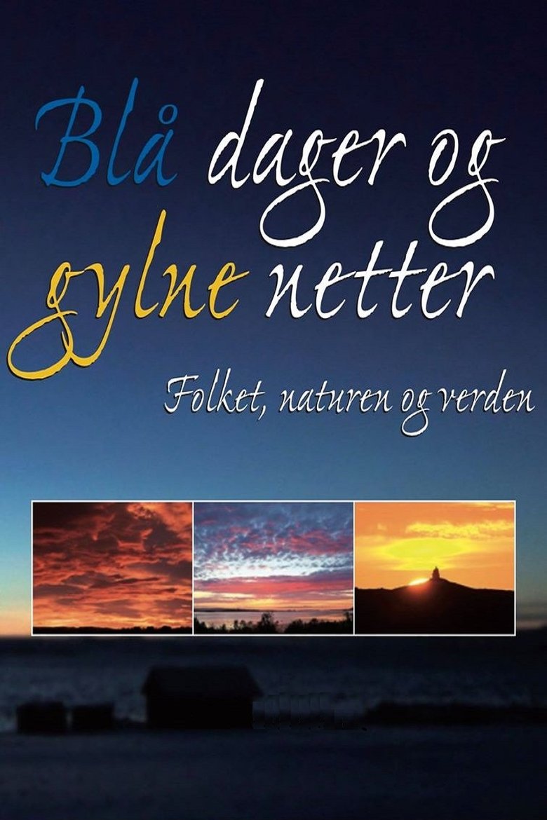 Poster of Blå dager og gylne netter