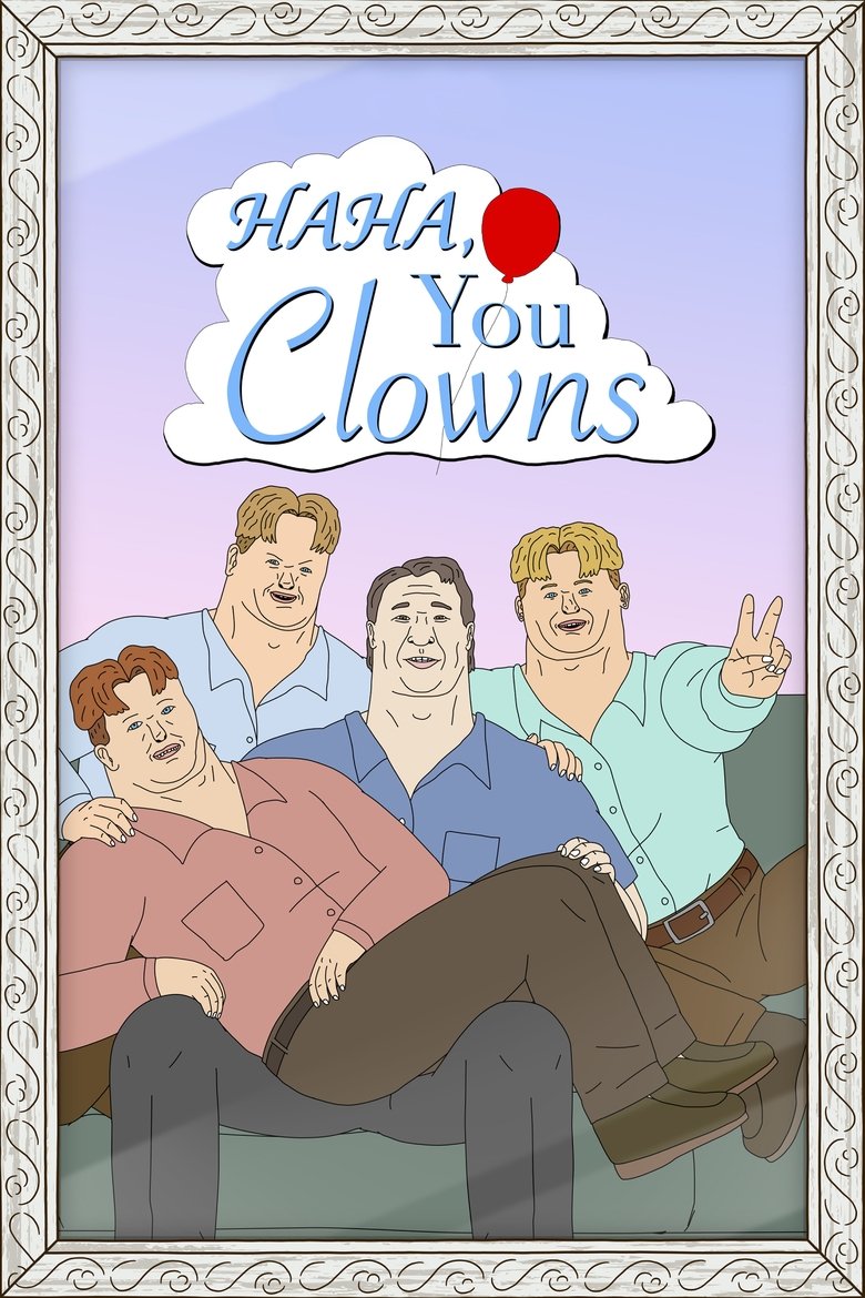 Poster of Episodes in Haha, You Clowns - Season 1 - Season 1