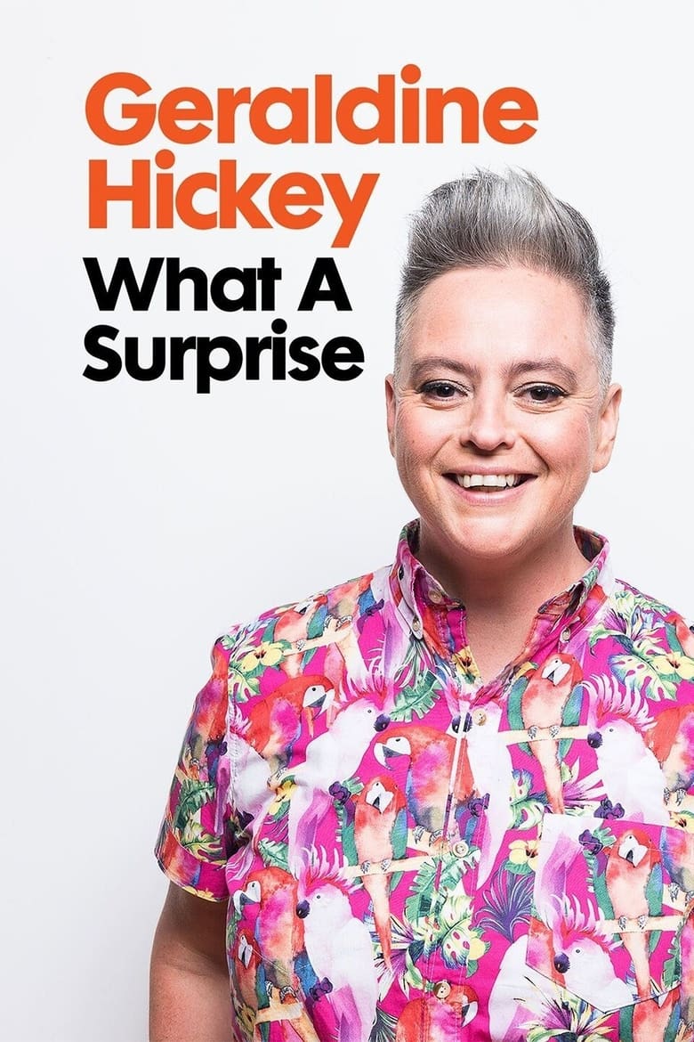 Poster of Geraldine Hickey: What a Surprise