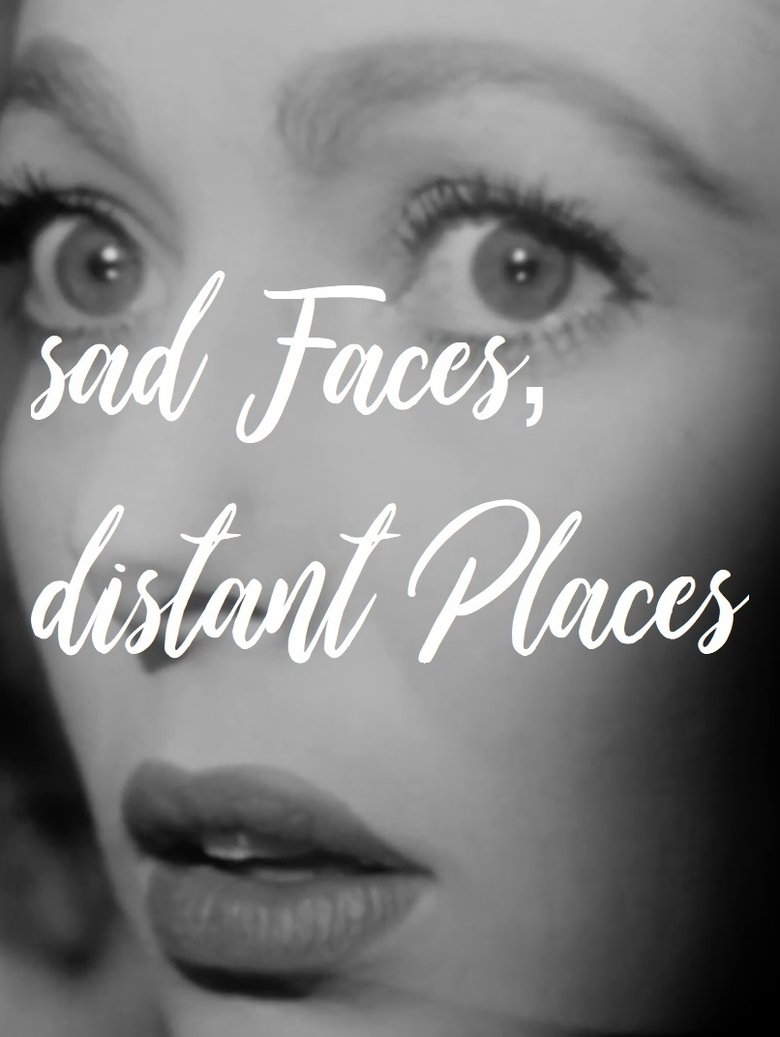 Poster of sad Faces, distant Places